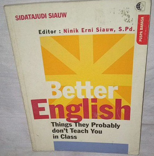 Better english = Things they probbly don't teach you inclass