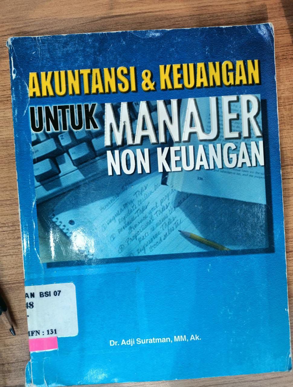 Akuntansi dan keuangan untuk manajer non keuangan