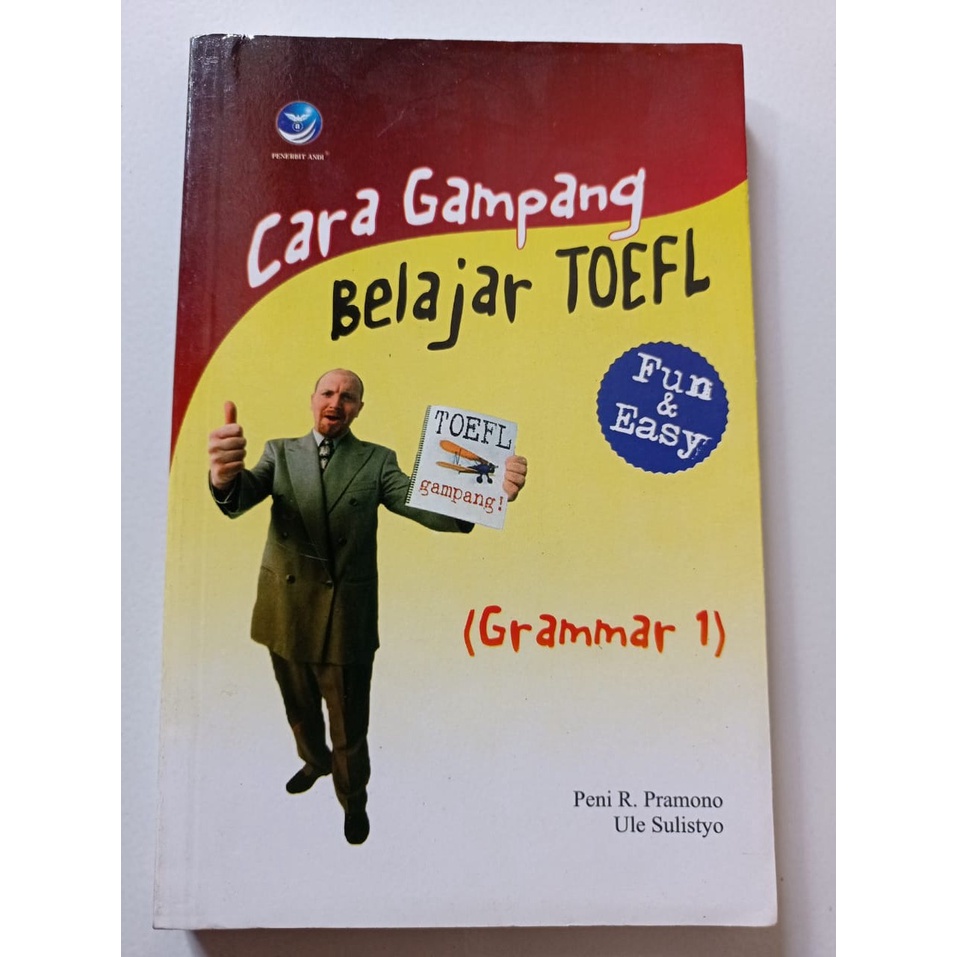 cara gampang belajar toefl (grammar 1) : fun and easy