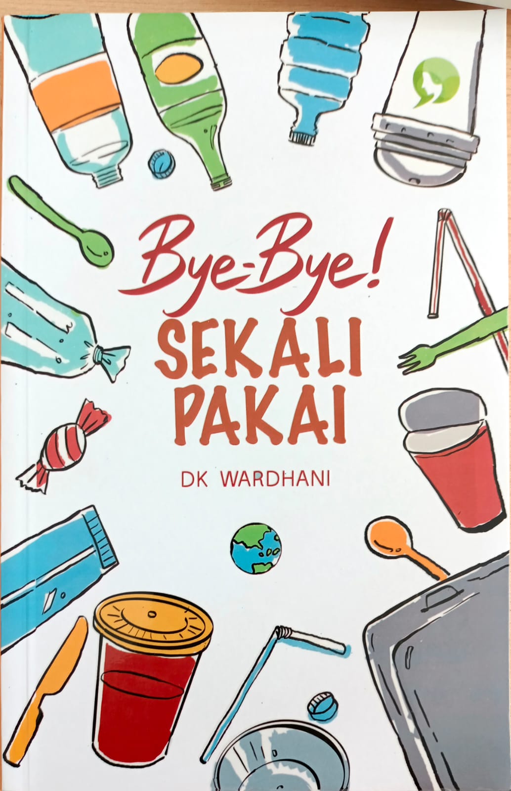 Bye-bye sekali pakai
