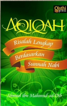 Aqiqah : risalah lengkap berdasarkan sunnah nabi