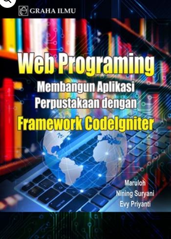 Web programming : membangun aplikasi perpustakaan dengan framework codeigniter
