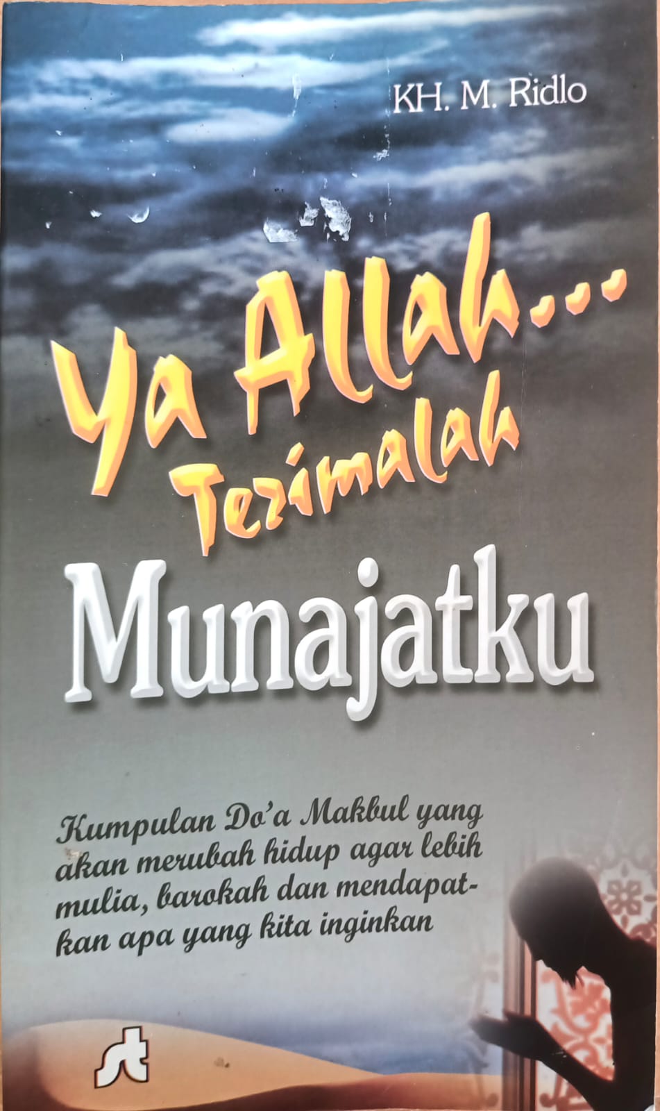 Ya Allah..., terimalah munajatku
