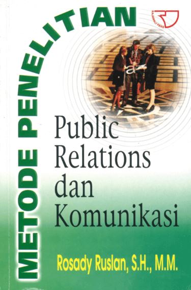 Metode penelitian public relations dan komunikasi