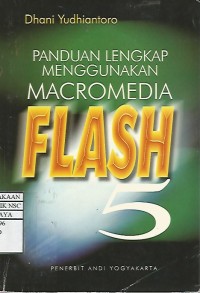 Panduan lengkap mengunakan macromedia flash 5