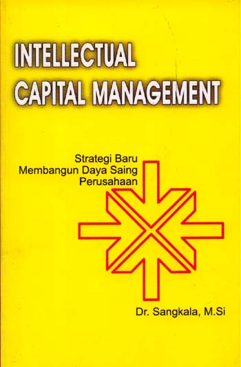 Intellectual capital management : strategi baru membangun daya saing perusahaan