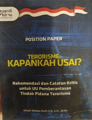 Position paper : terorisme kapankah usai?