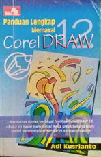 Panduan lengkap memakai coreldraw 12