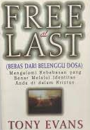 Free at last : bebas dari belenggu dosa