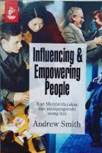 Influencing and empowering people