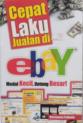 Cepat laku jualan di eBay : modal kecil, untuk besar