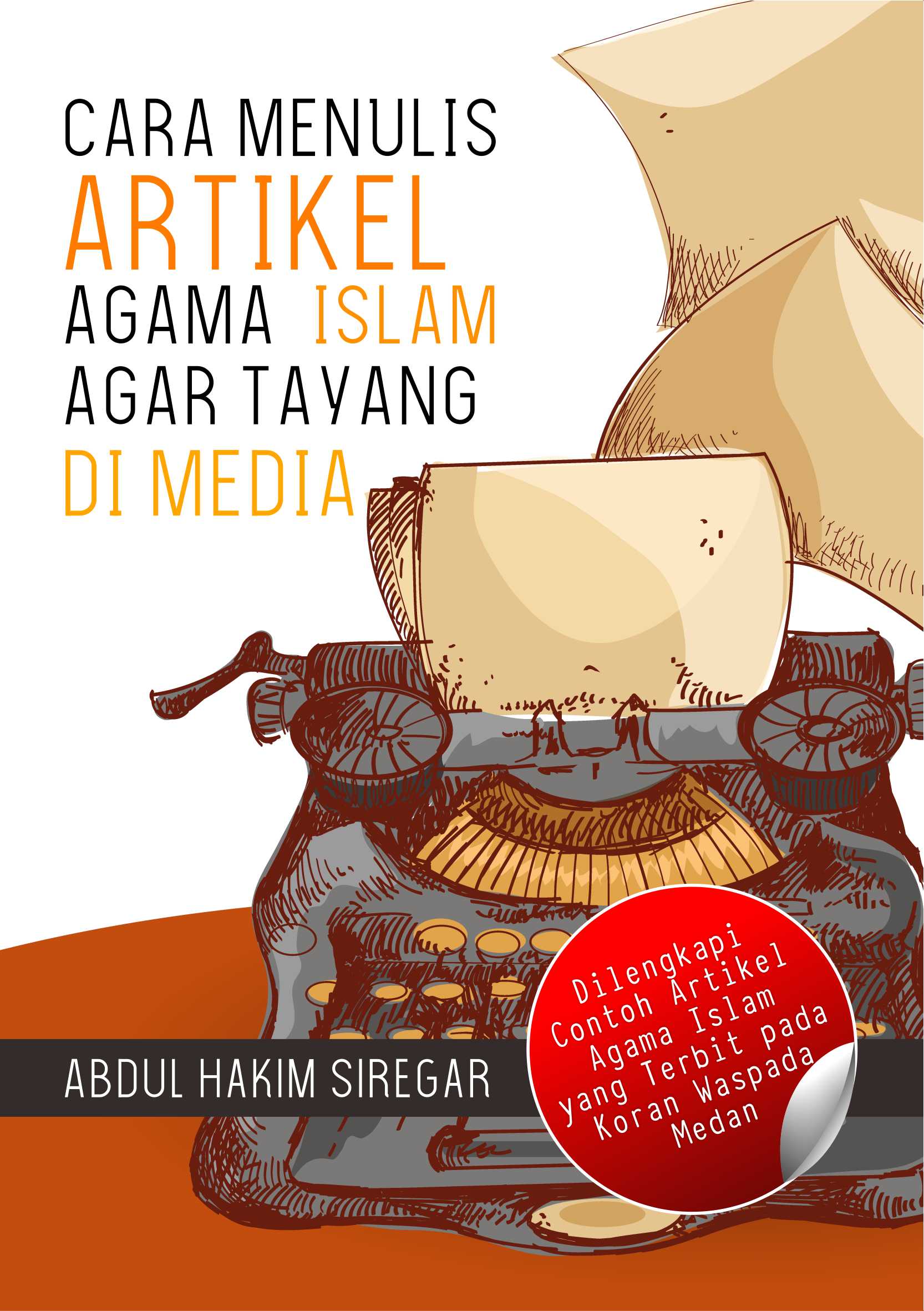 Cara menulis artikel agama islam agar tayang di media