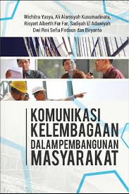 Komunikasi kelembagaan dalam pembangunan masyarakat