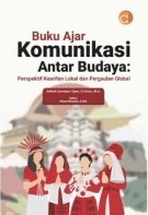 Buku ajar komunikasi antarbudaya : perspektif kearifan lokal dan pergaulan global