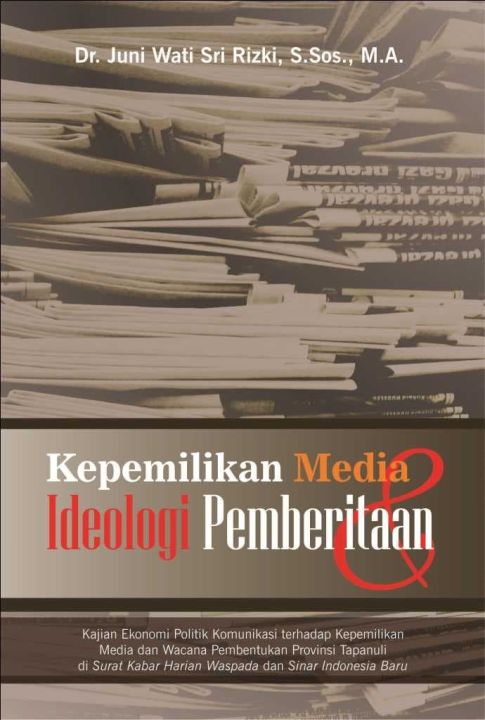 Kepemilikan media dan ideologi pemberitaan