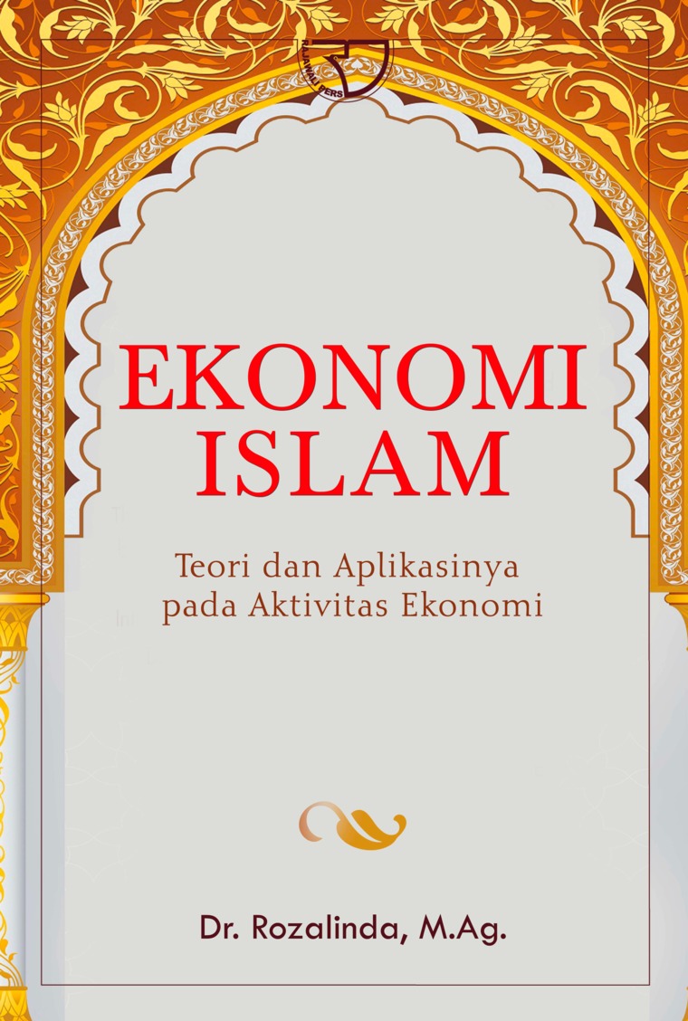 Ekonomi islam : teori dan aplikasinya pada aktivitas ekonomi