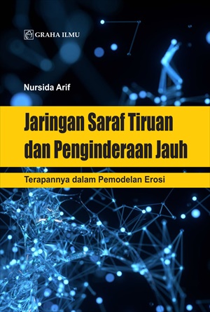 Jaringan Saraf Tiruan dan Penginderaan Jauh : Terapannya dalam Pemodelan Erosi