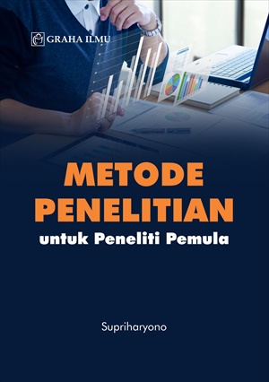 Metode Penelitian : untuk Peneliti Pemula