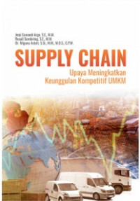 Supply chain: upaya meningkatkan keunggulan kompetitif UMKM