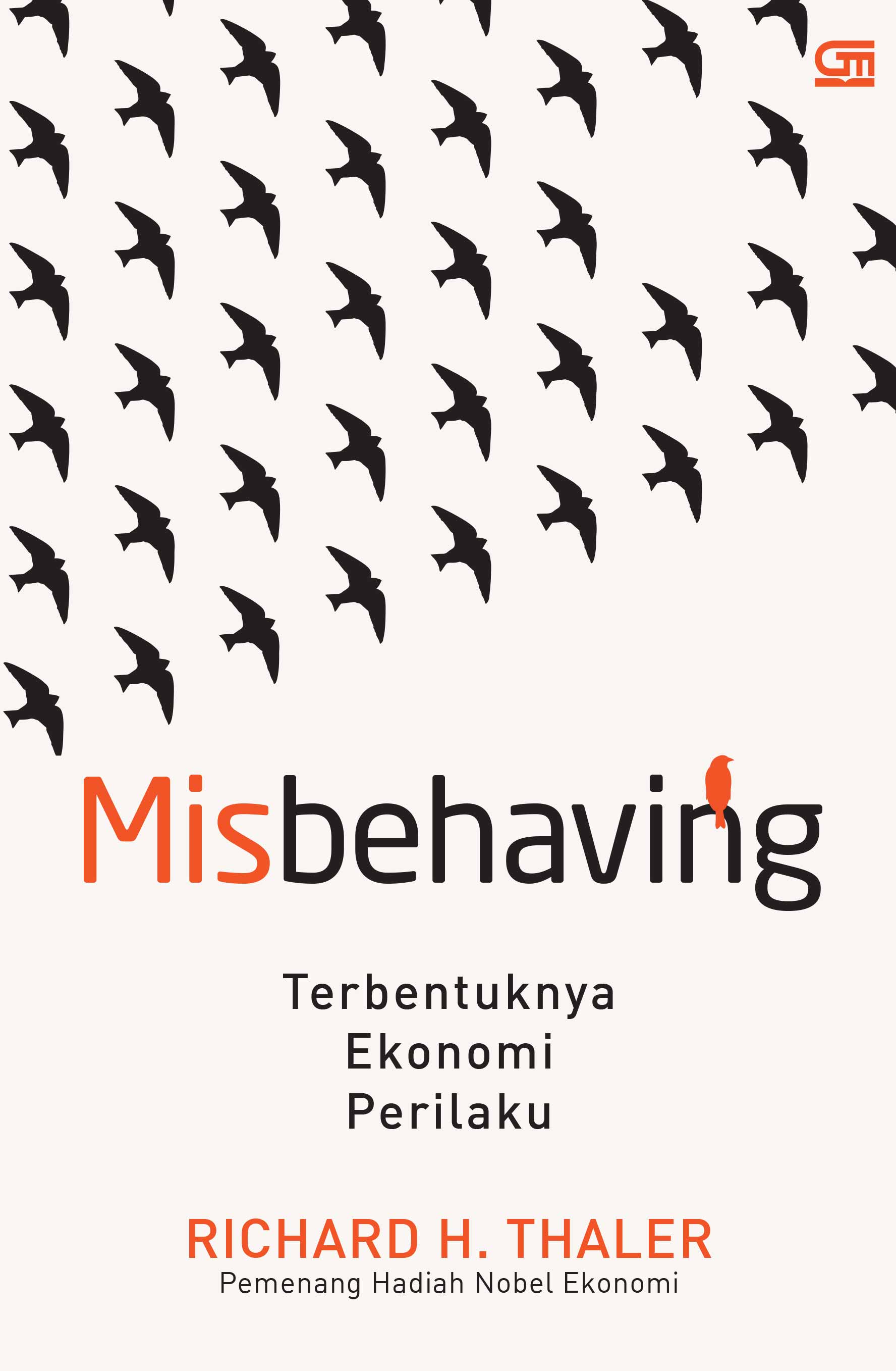 Misbehaving : terbentuknya ekonomi perilaku