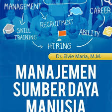 Manajemen sumber daya manusia (dilengkapi dengan penelitian pada badan perguruan nasrani medan sekota medan)