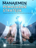 Manajemen pemasaran stratejik: dilengkapi dengan kasus-kasus dalam bidang bisnis dan sektor publik