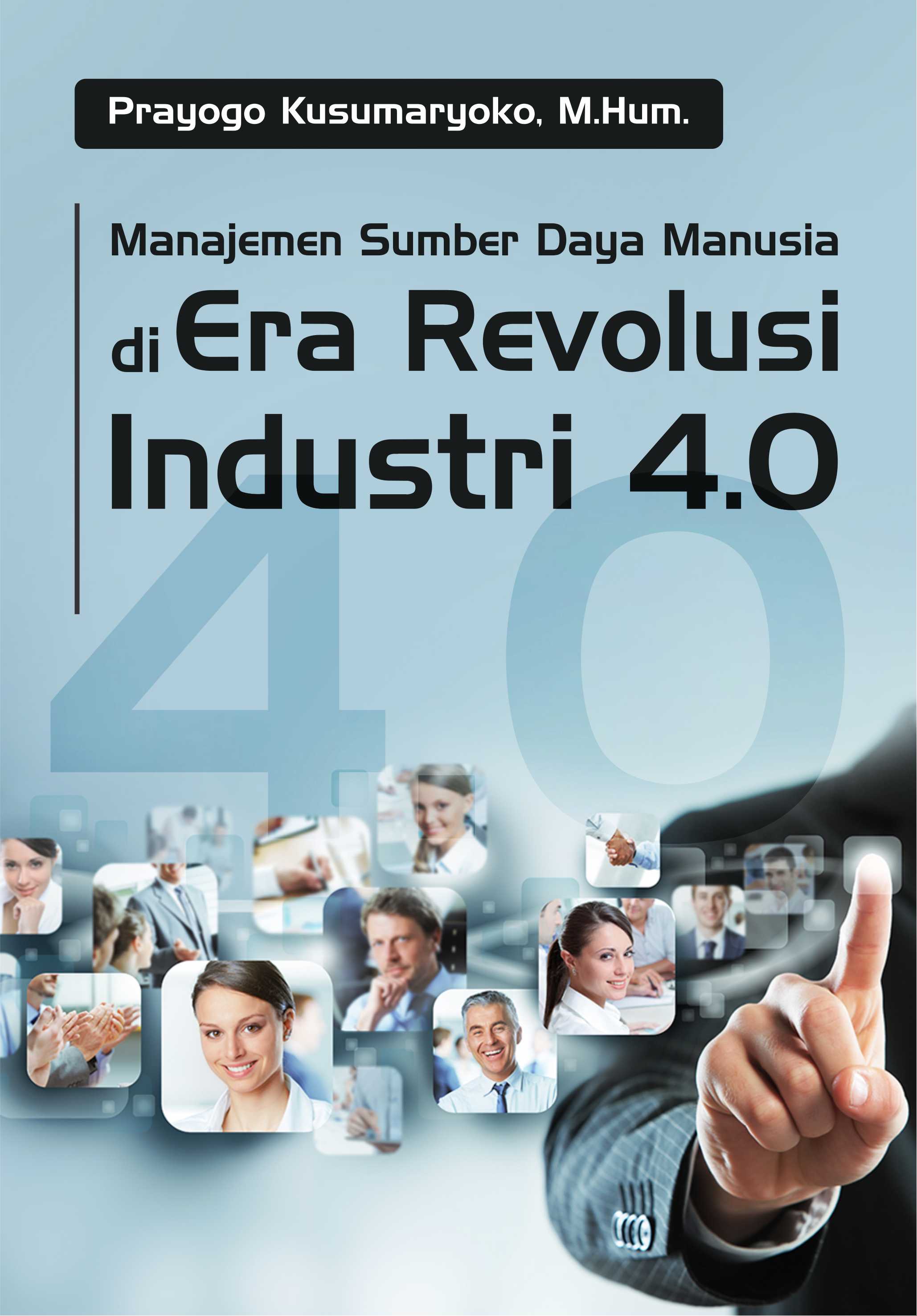 Manajemen sumber daya manusia di era revolusi industri  4.0