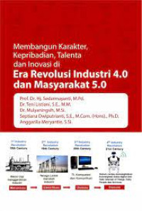 Membangun karakter, kepribadian, talenta dan inovasi di era revolusi industri 4.0 dan masyarakat 5.0