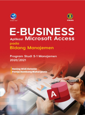 E-Business aplikasi microsoft access pada bidang manajemen : program studi S-1 manajemen 2020/2021