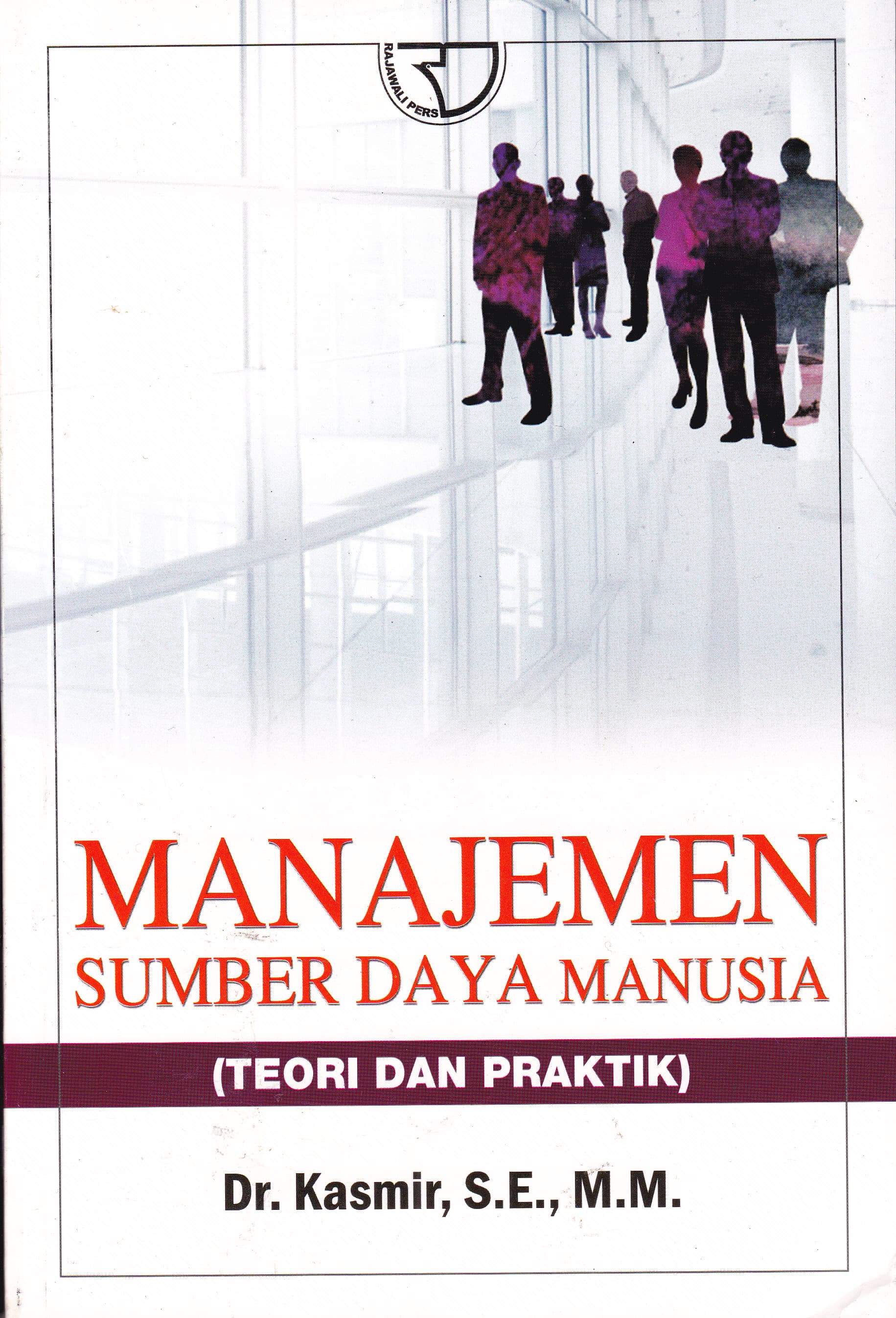Manajemen sumber daya manusia (teori dan praktik)