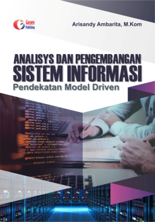Analisys dan Pengembangan Sistem Informasi : Pendekatan Model Driven