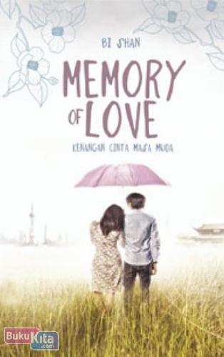 Memory of Love : Kenangan Cinta Masa Muda