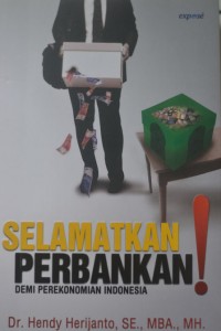 Selamatkan Perbankan demi perekonomian Indonesia