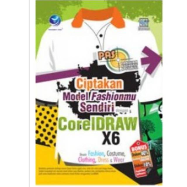 Ciptakan model fashionmu sendiri dengan CorelDraw X6 : Desain, fashion, costume, clothing, dress & wear