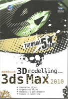 Tutorial 5 hari : membuat 3D modelling dengan 3ds Max 2010