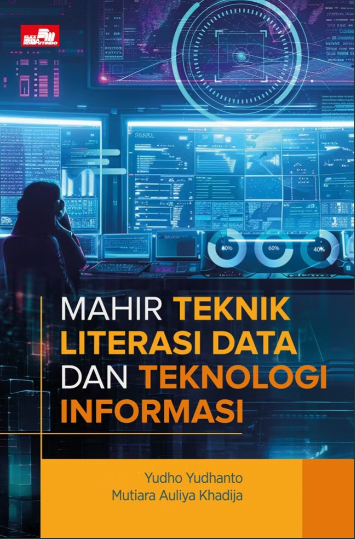 Mahir teknik literasi data dan teknologi informasi