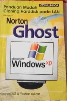 Panduan Mudah Cloning Hardisk pada LAN dengan Norton Ghost
