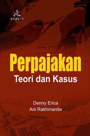 Perpajakan :teori dan kasus