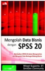 Mengolah data bisnis dengan SPSS 20