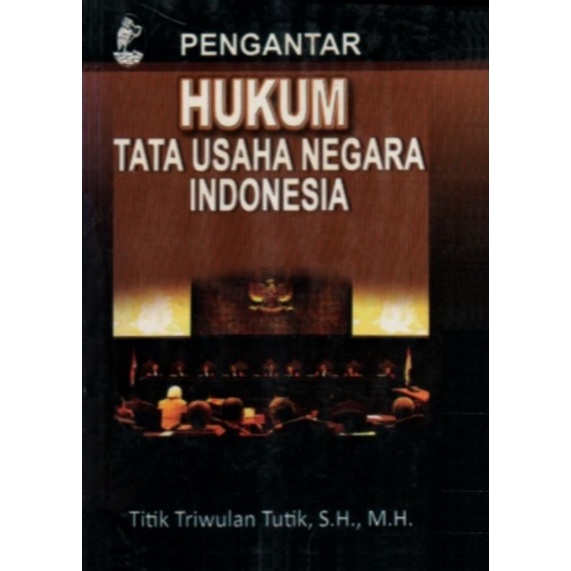 Pengantar hukum tata usaha negara indonesia