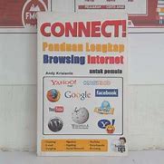 Connect : Panduan lengkap browsing internet untuk pemula
