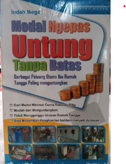 Modal ngepas untung tanpa batas : berbagai peluang bisnis ibu rumah tangga paling menguntungkan