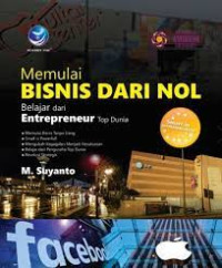 Memulai bisnis dari nol belajar dari Entrepreneur Top dunia