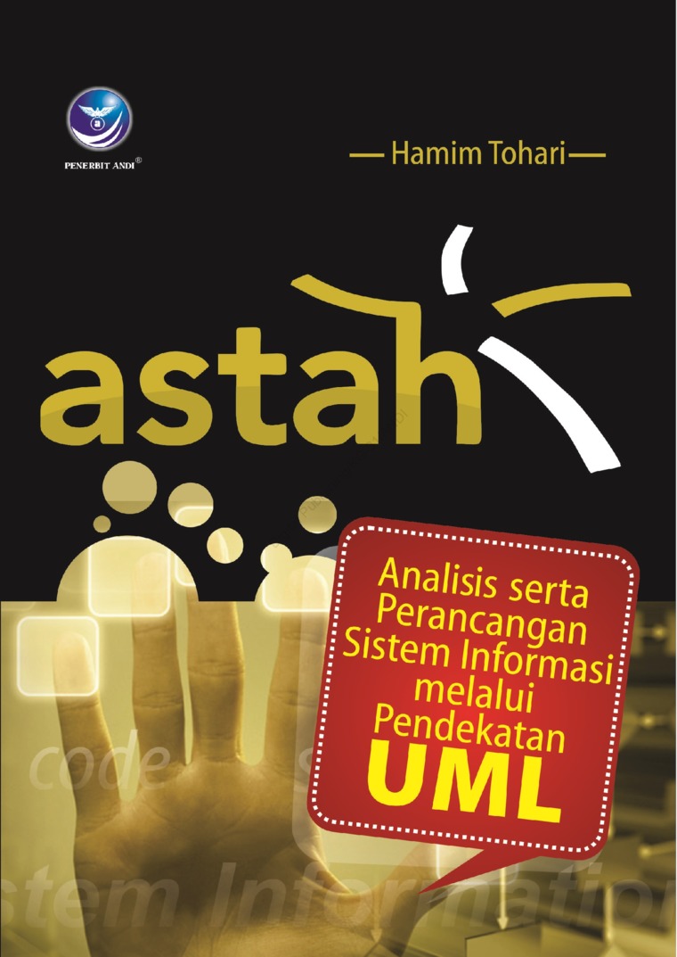 Astah : analisis serta perancangan sistem informasi melalui pendekatan uml