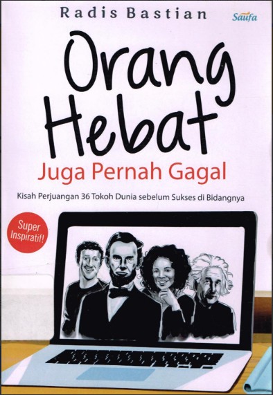 Orang hebat juga pernah gagal
