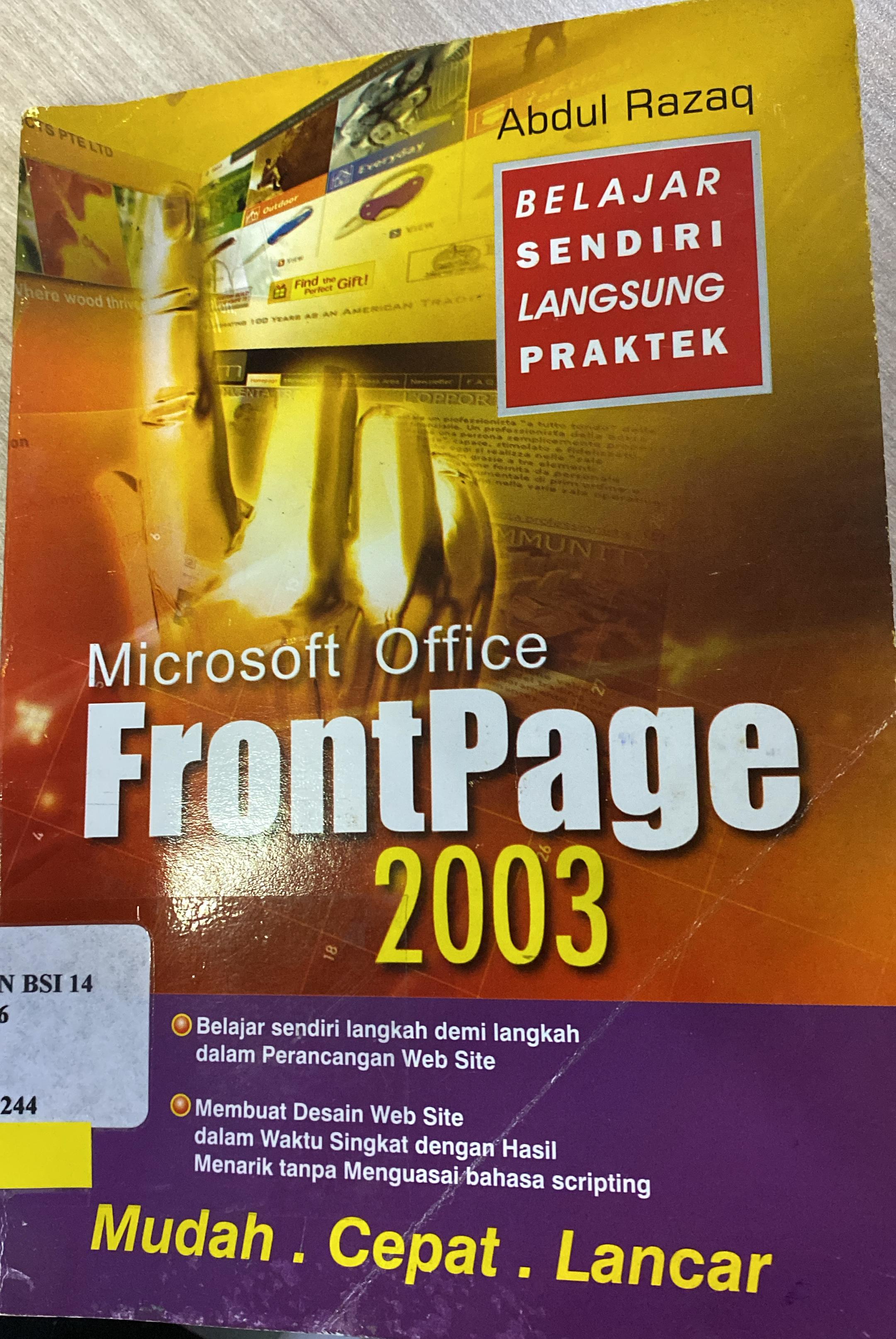 Belajar sendiri langsung praktek microsoft office frontpage 2003