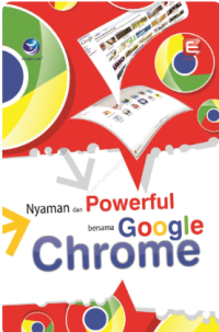 Nyaman dan powerfull bersama google chrome