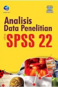 Analisis data penelitian dengan SPSS 22