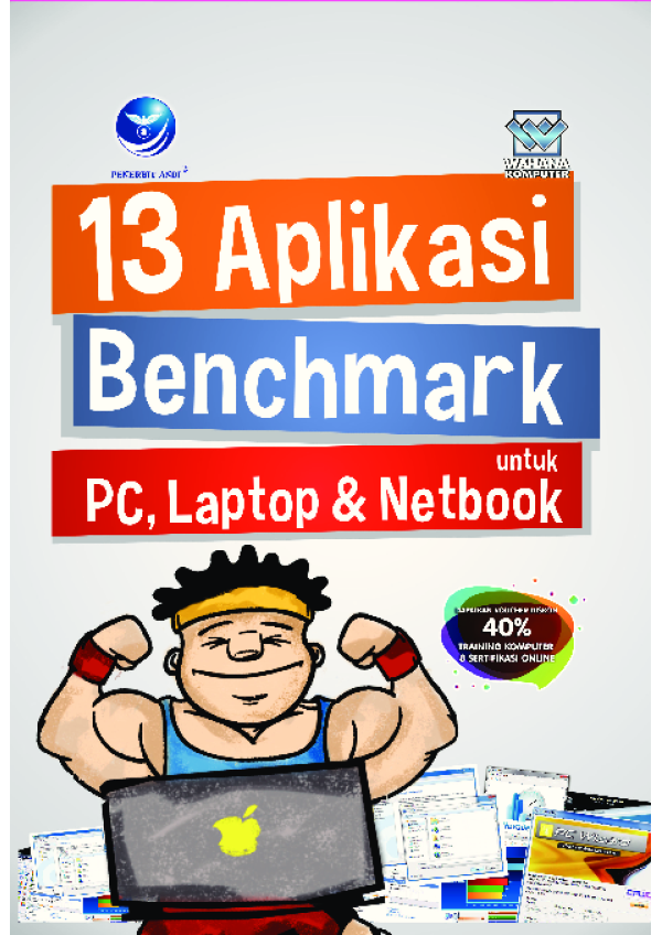 13 Aplikasi benchmark untuk PC, leptop, dan netbook