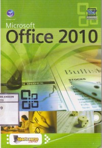 Shortcourse series : microsoft office 2010
